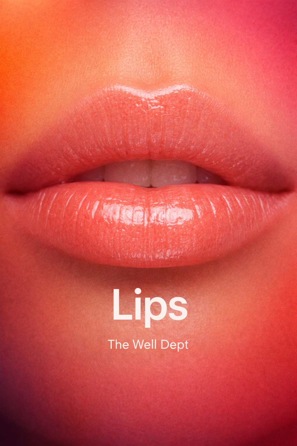 Close-up glossy lips with coral lip colour, “Lips” text, The Well Dept logo.